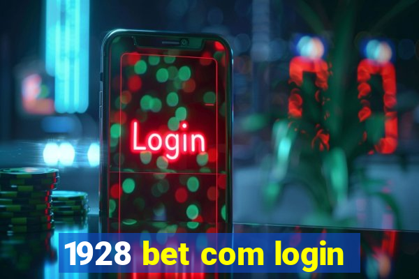 1928 bet com login